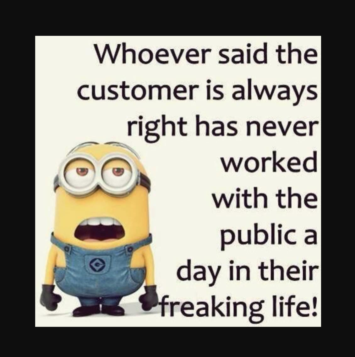 Hilarious Stories That Prove The Customer Isn't Always Right The