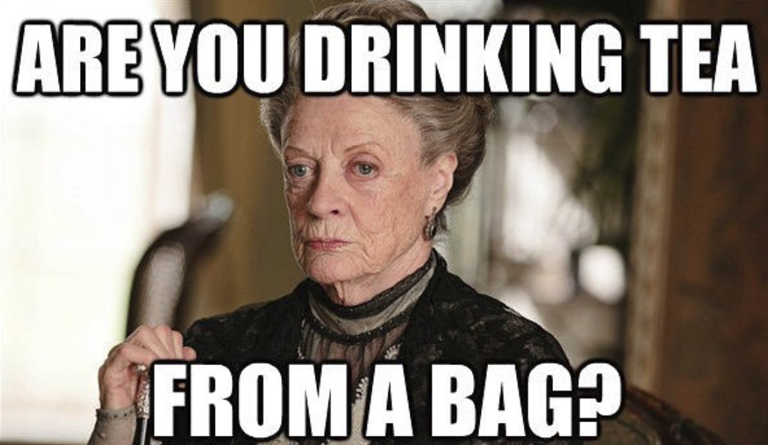 15 Violet Crawley Memes From 'Downton Abbey' That Will Have You Rolling