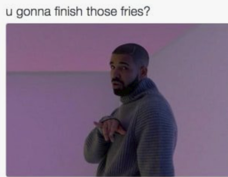 I Don T Know What U Heard About Me Started From The Bottom, These Drake Memes Are Here - Drake Is