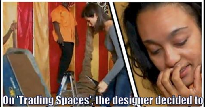 Trading Spaces Fails